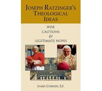 James Corkery Joseph Ratzinger's Theological Ideas (Tascabile)