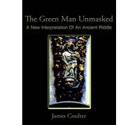 James Coulter The Green Man Unmasked (Tascabile)