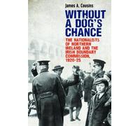 James Cousins Without a Dog’s Chance (Tascabile)