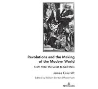 James Cracraft Revolutions and the Making of the Modern World (Copertina rigida)