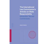 James Crawford The International Law Commission's Articles on State (Tascabile)