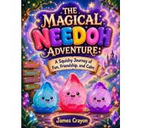 James Crayon The Magical Needoh Adventure (Tascabile)