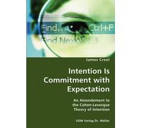 James Creel Intention Is Commitment with Expectation- An Amendement (Tascabile)
