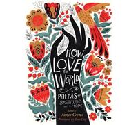 James Crews How to Love the World (Tascabile)
