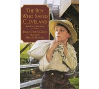 James Cross Giblin The Boy Who Saved Cleveland (Tascabile)