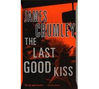 James Crumley The Last Good Kiss (Tascabile) C.W. Sughrue