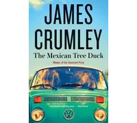 James Crumley The Mexican Tree Duck (Tascabile) C.W. Sughrue