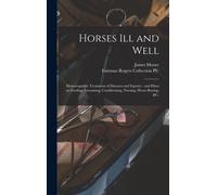 James D 1889 Moore Fairman Rogers Collection Horses Ill and (Copertina rigida)