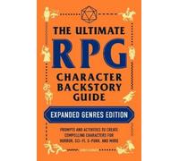 James D’Amato The Ultimate RPG Character Backstory Guide: Expanded G (Tascabile)