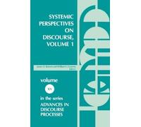 James D. Benson Systemic Perspectives on Discourse, Volume 1 (Copertina rigida)