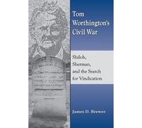James D. Brewer Tom Worthington's Civil War (Tascabile)