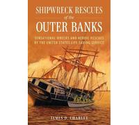 James D. Charlet Shipwreck Rescues of the Outer Banks (Libro di cartone)