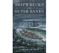 James D. Charlet Shipwrecks of the Outer Banks (Libro di cartone)