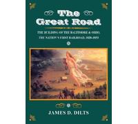 James D. Dilts The Great Road (Copertina rigida)