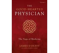James D Duffy The Good-Hearted Physician (Copertina rigida)