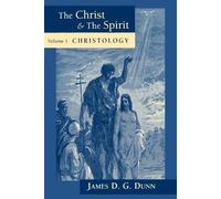 James D. G. Dunn Christology (Tascabile)