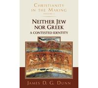 James D G Dunn Neither Jew nor Greek (Tascabile)