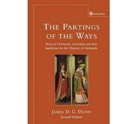 James D.G. Dunn Parting of the Ways (Copertina rigida)