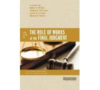 James D. G. Dunn Robert N. Wilkin Michae Four Views on the Role of (Tascabile)