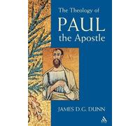 James D. G. Dunn Theology of Paul the Apostle (Tascabile)