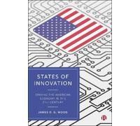 James D. G. Wood States of Innovation (Copertina rigida)