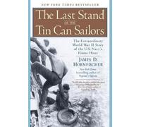 James D. Hornfischer The Last Stand of the Tin Can Soldiers (Tascabile)