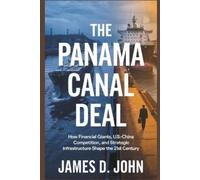 James D John The Panama Canal Deal (Tascabile)