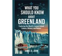James D John What You Should Know about Greenland (Tascabile)
