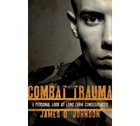 James D. Johnson Combat Trauma (Tascabile)