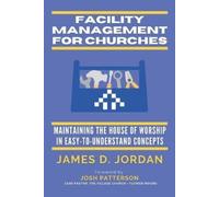 James D Jordan Facility Management For Churches (Tascabile)