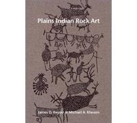James D. Keyser Michael A. Klassen Plains Indian Rock Art (Tascabile)