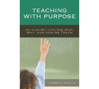 James D. Kirylo Teaching with Purpose (Copertina rigida)