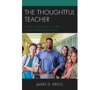 James D. Kirylo The Thoughtful Teacher (Tascabile)