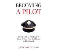 James D Kofford Becoming A Pilot (Tascabile)