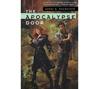 James D. Macdonald The Apocalypse Door (Tascabile)