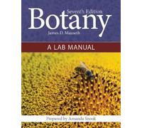 James D. Mauseth Amanda Snook Botany: a Lab Manual (Anello, filo)