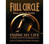 James D Montgomery Walter M Perkins Mich Full Circle - Race, (Copertina rigida)