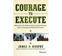 James D. Murphy Courage to Execute (Copertina rigida)