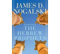 James D. Nogalski Introduction to the Hebrew Prophets (Tascabile)