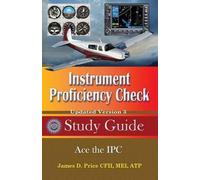 James D Price Instrument Proficiency Check Study Guide (Tascabile)