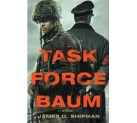 James D. Shipman Task Force Baum (Copertina rigida)