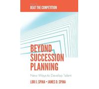 James D. Spina Lori J. Spina Beyond Succession Planning (Copertina rigida)