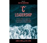James D. Spina Lori J. Spina “C” Leadership (Copertina rigida)