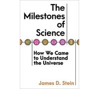 James D. Stein The Milestones of Science (Copertina rigida)