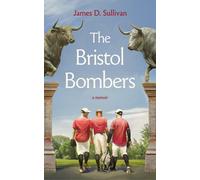 James D Sullivan The Bristol Bombers (Copertina rigida)