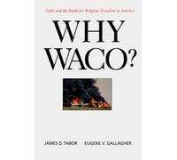 James D. Tabor Eugene V. Gallagher Why Waco? (Tascabile)