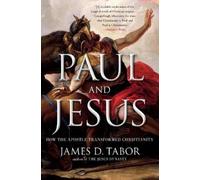 James D. Tabor Paul and Jesus (Tascabile)