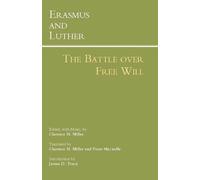 James D. Tracy Erasmus and Luther: The Battle over Free Will (Tascabile)