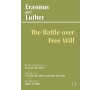 James D. Tracy Erasmus and Luther: The Battle over Free Will (Tascabile)