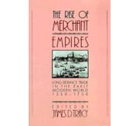 James D. Tracy The Rise of Merchant Empires (Tascabile)